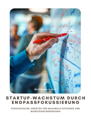 cover image of Startup-Wachstum durch Engpassfokussierung